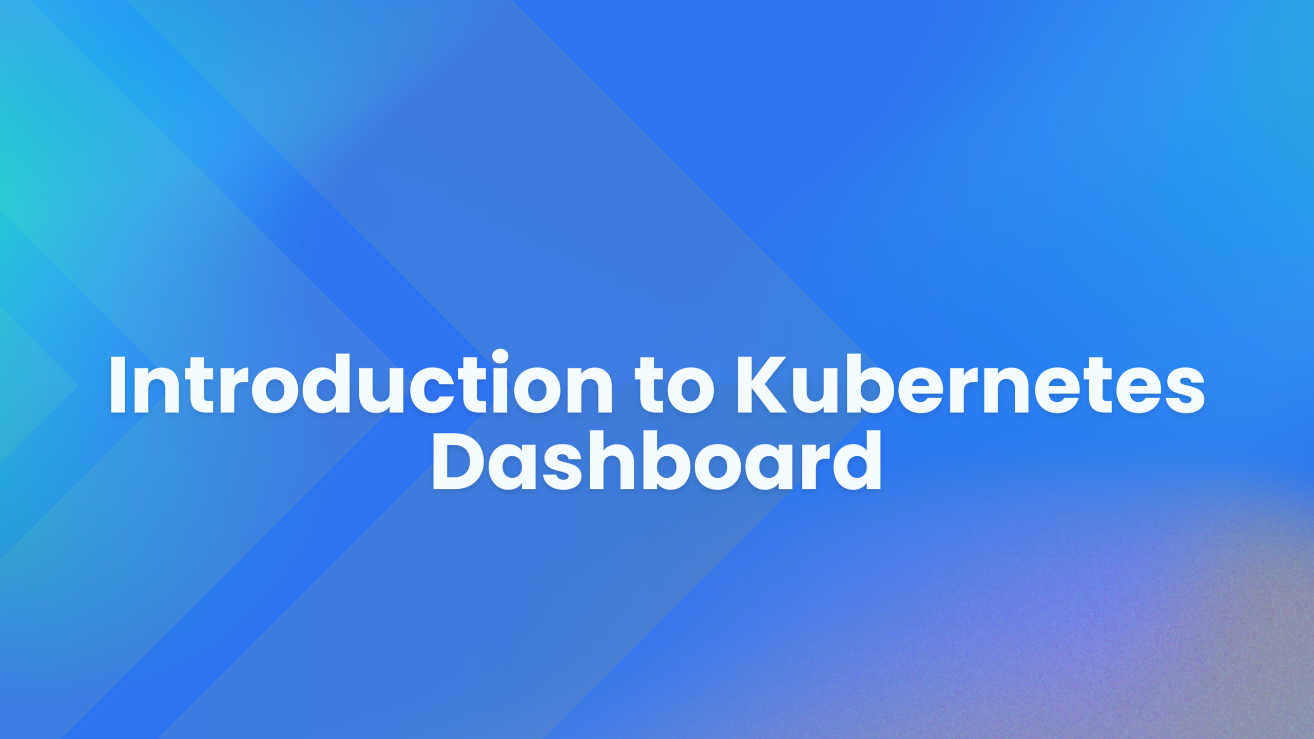 Kubernetes Dashboard: A Comprehensive Guide - Kubegrade